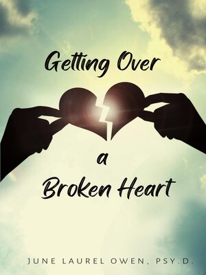 cover image of Getting Over a Broken Heart